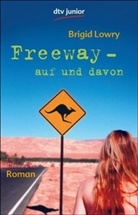 Brigid Lowry - Freeway - auf und davon