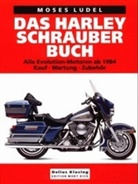 Moses Ludel - Das Harley-Schrauberbuch