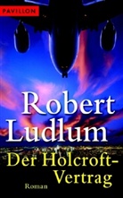 Robert Ludlum - Der Holcroft-Vertrag