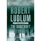 Robert Ludlum - The Bancroft Strategy