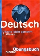 Georg Ludy - Diktate leicht gemacht, Deutsch 6. Klasse, neue Rechtschreibung