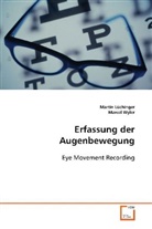 Marti Lüchinger, Martin Lüchinger, Marcel Wyler - Erfassung der Augenbewegung