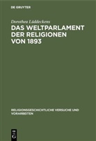 Dorothea Lüddeckens - Das Weltparlament der Religionen von 1893