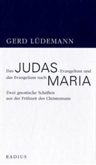 Gerd Lüdemann - Das Judas-Evangelium und das Evangelium nach Maria
