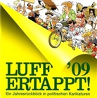 Rolf Henn, Luff - Luff '09 Ertappt!