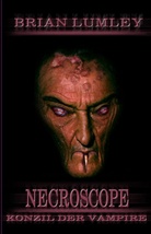 Brian Lumley - Necroscope - 13: Konzil der Vampire