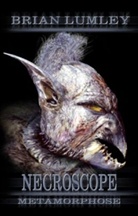 Brian Lumley - Necroscope - Bd.18: Metamorphose