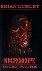 Brian Lumley - Necroscope - Bd.5: Totenwache