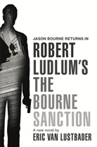 Robert Ludlum, Eric Van Lustbader - Robert Ludlum's 'The Bourne Sanction'
