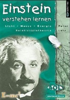 Peter Lutz - Einstein verstehen lernen