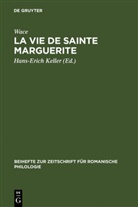 Wace, Wace, Hans-Eric Keller, Hans-Erich Keller - La Vie de sainte Marguerite