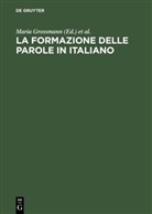Mari Grossmann, Maria Grossmann, RAINER, Rainer, Franz Rainer - La formazione delle parole in italiano