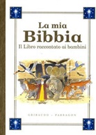 John Dillow, G. Gabutti, Giuseppe Gabutti - La mia bibbia - il libro raccontato ai bambini