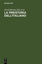 József Herman, Ann Marinetti, Anna Marinetti, Luca Mondin - La preistoria dell' italiano