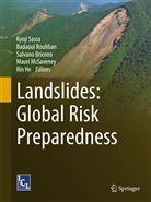 Salvano Briceno, Sálvano Briceño, Sálvano Briceño et al, Bin He, Mauri McSaveney, Badaou Rouhban... - Landslides: Global Risk Preparedness