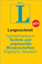 Peter A. Schmitt - Langenscheidt Fachwörterbuch Technik und angewandte Wissenschaften, Englisch-Deutsch. Langenscheidt Dictionary Technology and Applied Sciences, English-German