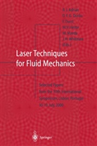 R. J. Adrian, R.J. Adrian, D. F. G. Durao, D.F.G. Durao, Diamantino Durao, Diamantino F. G. Durão... - Laser Techniques for Fluid Mechanics