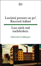 Lass mich mal nachdenken. Lasciami pensare un po'