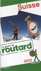 Collectif, Philippe Gloaguen - Guide du Routard; Suisse (Edition 2011)