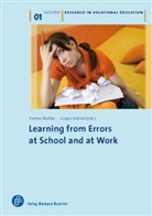 Seifried, Jürgen Seifried, Evelin Wuttke, Eveline Wuttke - Learning from errors at school and at work