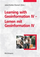 Karl Donert, Thomas Jekel, Alfon Koller, Alfons Koller - Learning with Geoinformation IV - Lernen mit Geoinformation IV