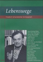 Friedrich Schorlemmer - Lebenswege, Friedrich Schorlemmer im Gespräch. Bd.4