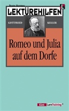 Gottfried Keller - Lektürehilfen Gottfried Keller 'Romeo und Julia auf dem Dorfe'