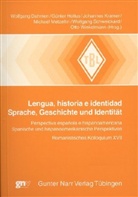 Wolfgang Dahmen, Günte Holtus, Günter Holtus, Johannes Kramer, Johannes Kramer u a, Michael Metzeltin... - Lengua, historia e identidad - Sprache, Geschichte und Identität