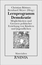 Büttner, Christian Büttner, Bernhard Meyer - Lernprogramm Demokratie