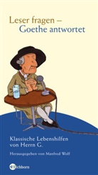 Manfred Wolf - Leser fragen - Goethe antwortet