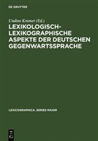 Undin Kramer, Undine Kramer - Lexikologisch-lexikographische Aspekte der deutschen Gegenwartssprache