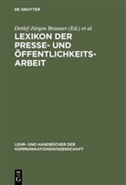 Detlef Jürgen Brauner, Jör Leitolf, Jörg Leitolf, Robert Raible-Besten, Robert Raible-Besten u a, Martin Weigert... - Lexikon der Presse- und Öffentlichkeitsarbeit