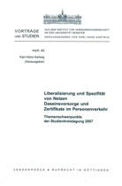 Karl-Hans Hartwig, Karl-Han Hartwig, Karl-Hans Hartwig - Liberalisierung und Spezifität von Netzen. Daseinsvorsorge und Zertifikate im Personenverkehr