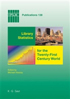 Michael Heaney - Library Statistics for the Twenty-First Century World