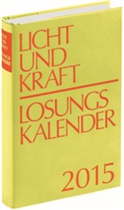 Licht und Kraft, Losungskalender 2015