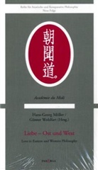 Hans-Georg Möller, Günter Wohlfahrt, Günter Wohlfart - Liebe - Ost und West. Love in Eastern and Western Philosophy