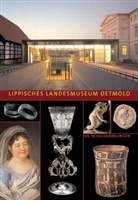 Matthias Rickling, Raine Springhorn, Rainer Springhorn - Lippisches Landesmuseum Detmold