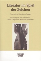Werner Frick, F. Lampart, Fabian Lampart, Bernadette Mallinowski - Literatur im Spiel der Zeichen
