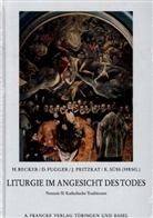 Hansjakob Becker, Ddomminik Fugger, Domini Fugger, Dominik Fugger, Matthias Kliegel, Pritzkat... - Liturgie im Angesicht des Todes. Tl.2