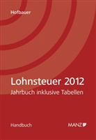 Lohnsteuertabellen mit Beispielen und Erläuterungen 2011 (f. Österreich)