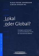 Klaus-Peter Johanssen, Ulrich Steger - Lokal oder Global?