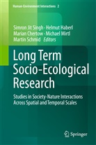 Marian Chertow, Marian Chertow et al, Helmu Haberl, Helmut Haberl, Michael Mirtl, Martin Schmid... - Long Term Socio-Ecological Research