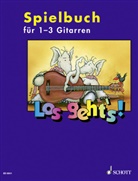 Alfred Eickholt, Matthias Kijewski, Dieter Kreidler, Anke Lepper, Barb Petzold, Barbara Petzold... - Los geht's!, Spielbuch für 1-3 Gitarren