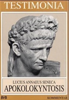 Seneca - Lucius Annaeus Seneca 'Apokolokyntosis', Kommentar