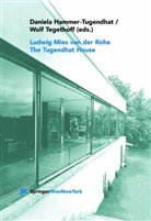 Daniela Hammer-Tugendhat, Wolf Tegethoff - Ludwig Mies van der Rohe 'The Tugendhat House'