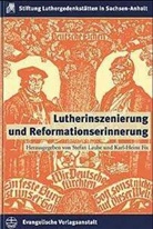Karl-Heinz Fix, Stefan Laube - Lutherinszenierung und Reformationserinnerung