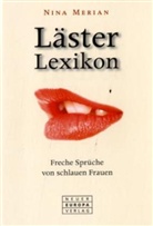 Nina Merian, Nina Merian - Läster Lexikon