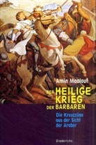 Amin Maalouf - Der Heilige Krieg der Barbaren