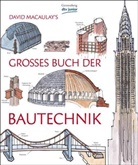 David Macaulay - David Macaulay's großes Buch der Bautechnik