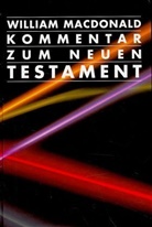 William Macdonald, Arthu Farstad, Arthur Farstad - Kommentar zum Neuen Testament